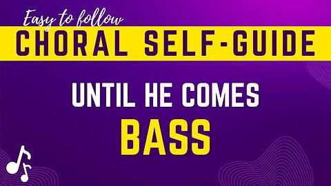 Until He Comes (SATB Guide | Bass )