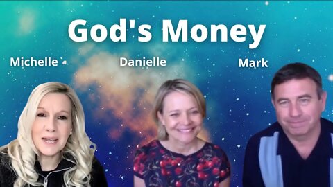 GODS MONEY - DANIELLE AND MARK INTRODUCE US TO GOLD AND SILVER