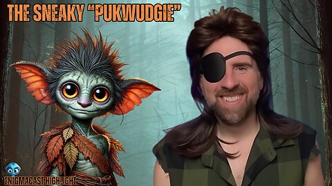 Pukwudgie: The Sneaky Monsters of Appalachia | #EnigmaCast Highlights