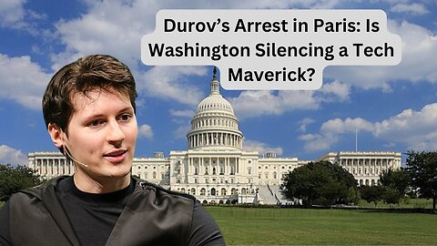 Did Washington Secretly Orchestrate Pavel Durov's Arrest in Paris?