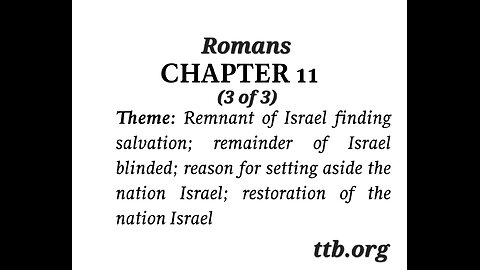 Romans Chapter 11 (Bible Study) (3 of 3)