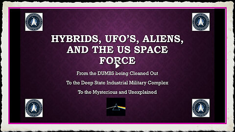 9/11/2024 Hybrids - UFOs - Aliens - US Space Force