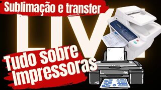 Tudo sobre impressoras - Sublimação e Transfer laser