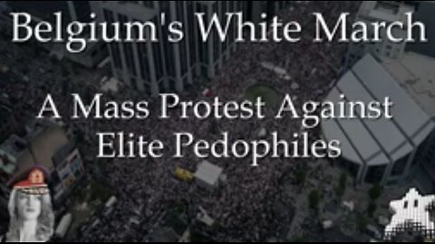 (The 'Beast of Belguim') 300,000 Belgium People rise 1996 against Marc Dutroux's gang of elite pedofile ring suppliers aka "The Beast of Belguim"