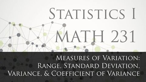 Measures of Variation: Range, Standard Deviation, Variance & Coefficient of Variation