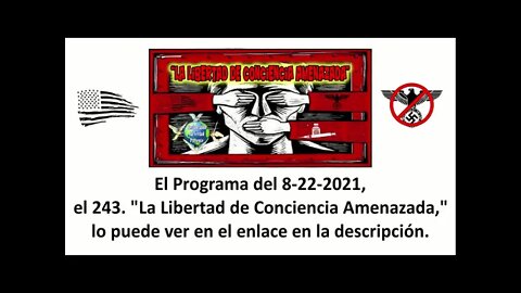 Programa 243. "La Libertad de Conciencia Amenazada"