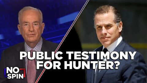 Does Hunter Biden Want The World To See His Testimony?