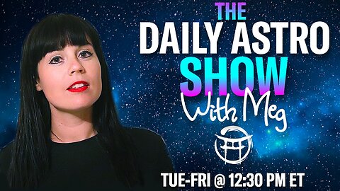 ⭐️THE DAILY ASTRO SHOW with MEG - SEPT 27