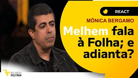 REACT: A ENTREVISTA DE MARCIUS MELHEM À FOLHA #feltrin #casomelhem #DaniCalabresa