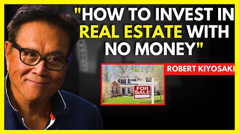 How You Can Buy Real Estate With No Money - Robert Kiyosaki | Podcast