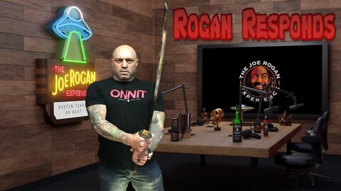 Rogan Responds