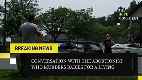 CONVERSATION WITH THE ABORTIONIST (07/21/2021)