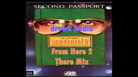 podcast16 - From Here 2 There Mix