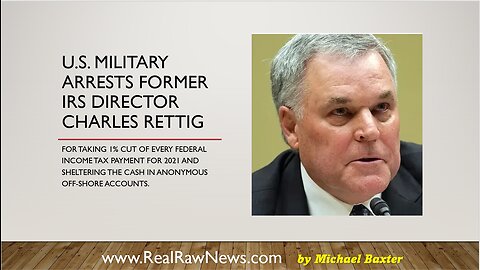 u.s. Military Arrests Ex-IRS Commissioner Charles P. Rettig