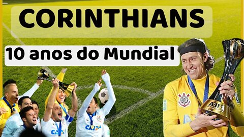 10 anos do Mundial Corintiano | Homenagem ao Corinthians pelos nos Donos da Bola | Craque Neto