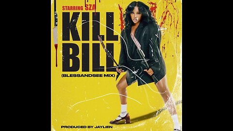 SZA - Kill Bill