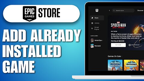 How To Add Already Installed Game To Epic Games