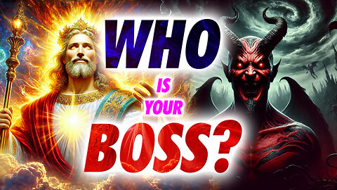 7/18/24 Thursday Discipleship: Who Is Your Boss?