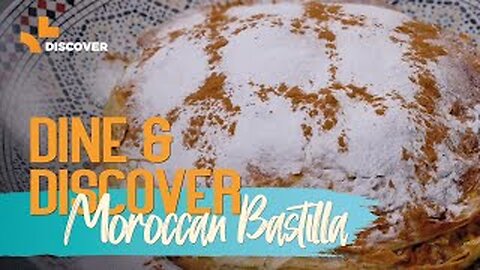 Moroccan Bastilla - Shredded chicken pie | Episode 4 Dine & Discover