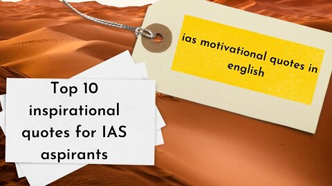 ias motivational quotes in english : Top 10 inspirational quotes for IAS aspirants