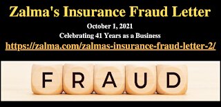 Zalma's Insurance Fraud Letter - October 1, 2021 - A Video