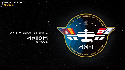 LIVE! AX-1 Mission Briefing