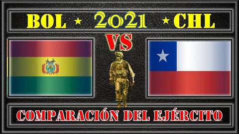 Bolivia VS Chile 🇧🇴 Comparación del poder militar 2021 🇨🇱, Poder militar