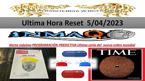 5/4/2023 Alerta máxima PROGRAMACIÓN PREDICTIVA Ultima carta del nuevo orden mundial