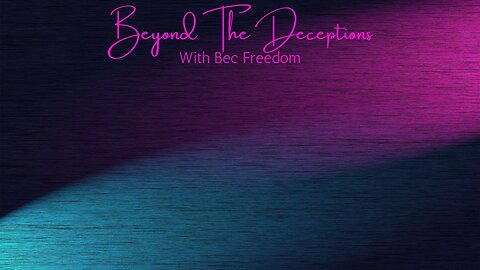 Beyond The Deceptions Episode 12