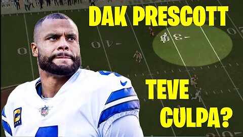 SAN FRANCISCO 49ERS x DALLAS COWBOYS: DAK PRESCOTT FOI CULPADO PELO RESULTADO?