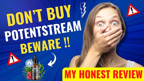 POTENT STREAM ⚠️(BEWARE!)⚠️ POTENT STREAM REVIEW - POTENT STREAM REVIEWS - POTENSTREAM SUPPLEMENT