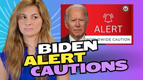 JUST IN: Biden admin issues 'worldwide caution' alert