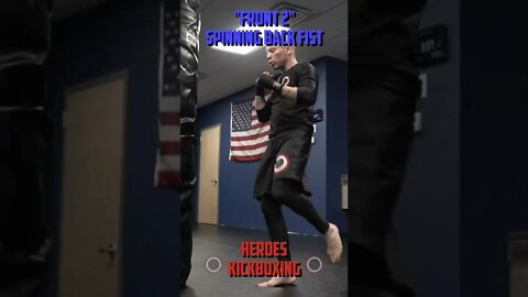 Heroes Training Center | Kickboxing & MMA "How To Throw A Front 2 & Spinning Back Fist" | #Shorts