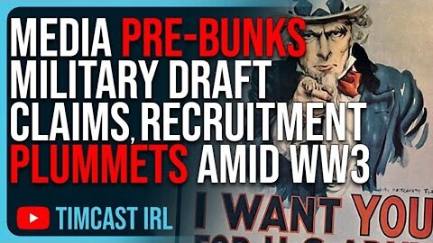 MEDIA PRE-BUNKS MILITARY DRAFT CLAIMS, MILITARY RECRUITMENT PLUMMETS AMID WW3 FEAR