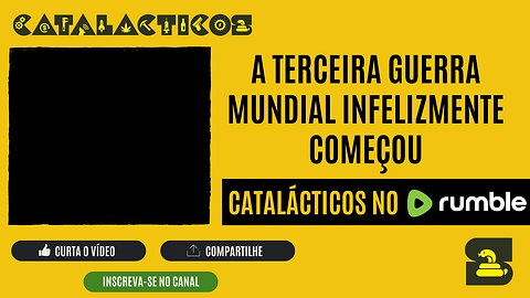 #17 A Terceira Guerra Mundial Infelizmente Começou