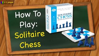 How to play Solitaire Chess