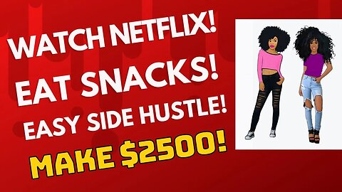 Non Phone Side Hustle! Work from Home make $2500 watching Netflix Movies Ends Tonight