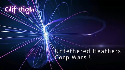 CLIF HIGH - Untethered Heathers + Corp Wars (Substack Audio) 21 Jan 2024