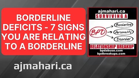 Borderline Deficits - 7 Signs You Are Relating to a Borderline