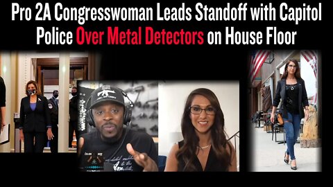 Pro 2A Congresswoman Leads Standoff with Capitol Police Over Metal Detectors on House Floor