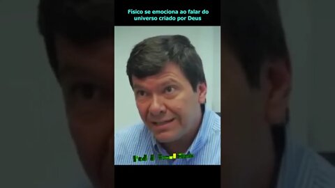 Físico se emociona ao falar do universo criado por Deus.