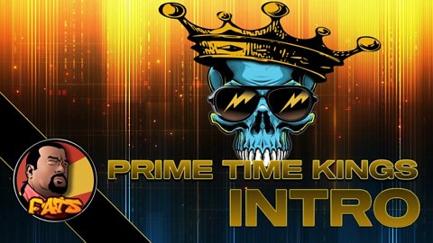 PRIME TIME KINGS 2022 INTRO ft NEFFEX