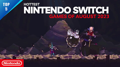 Get Your Joy-Cons Ready: The 5 Unmissable Nintendo Switch Games of August 2023 | Gameplay