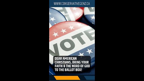 Dear Christians, Bring Your Faith to the Ballot Box!