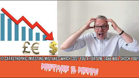 12 Catastrophic Mistakes Investors make which Cost YOU a Fortune. No11. Too much Media!