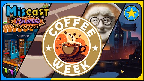 The Miscast Reloaded: Coffee Week Highlights