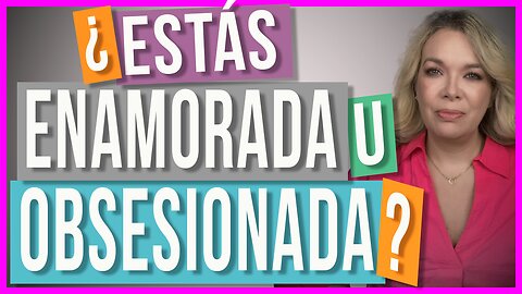 ¿Cómo Saber si estás Enamorada? | Así se ve una obsesión