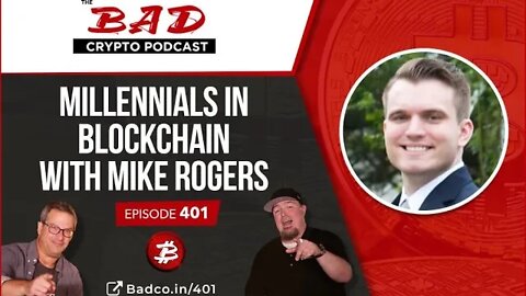 Millennials in Blockchain with Mike Rogers