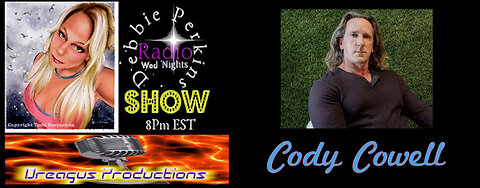 DEBBIE PERKINS RADIO SHOW-CODY COWELL