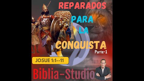 PREPARADOS PARA LA CONQUISTA-Parte-1